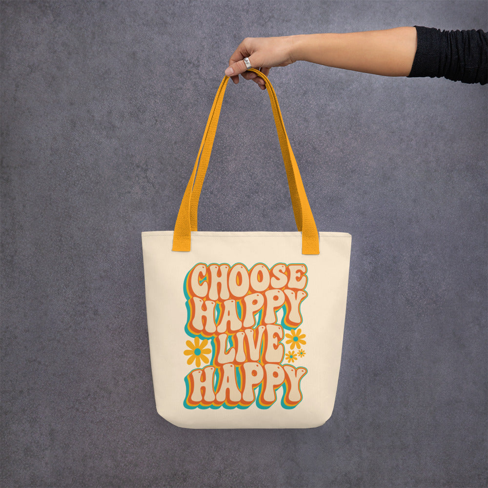 Choose Happy Live Happy Tote Bag